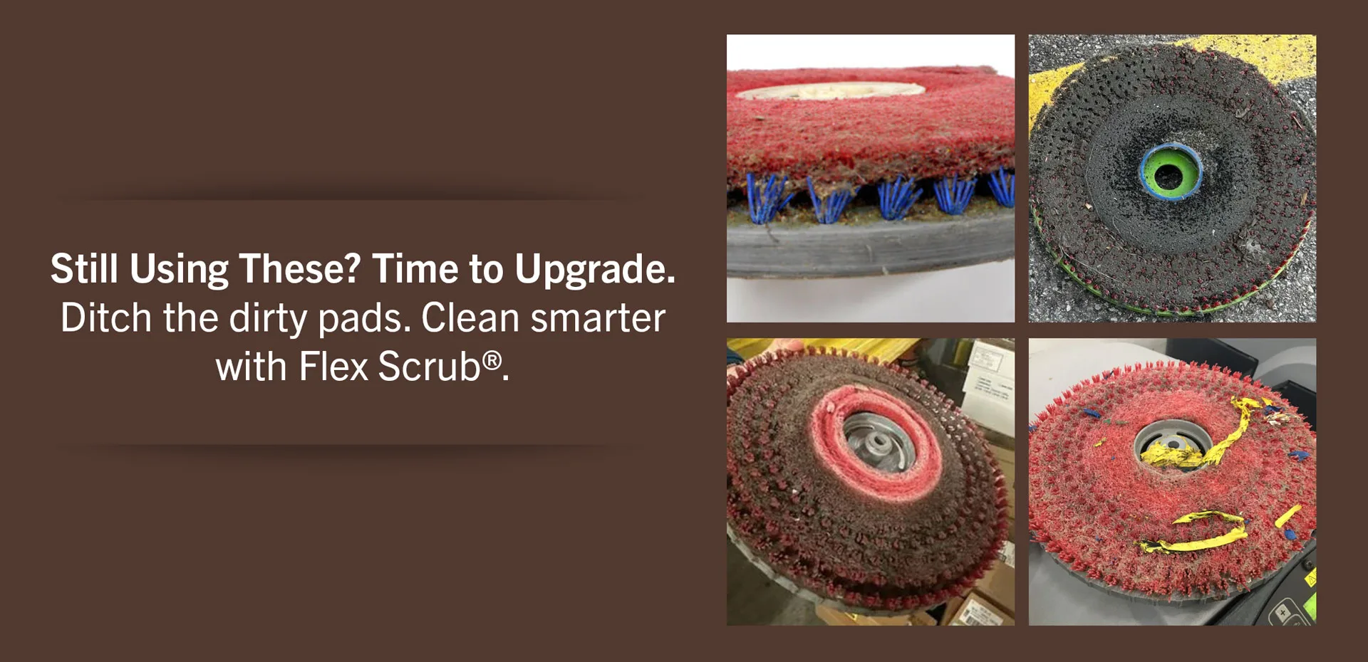 Flex Scrub - Upgrade your traditional pads for floor buffers